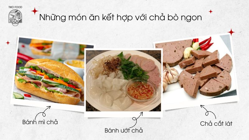 Những món ăn kèm chả bò ngon và phổ biến 